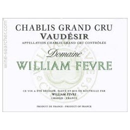 Domaine William Fevre Chablis Grand  Cru ' Vaudesir' Chardonnay France 2019